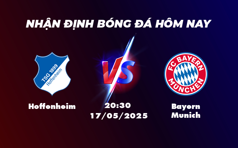 Nhận định soi kèo Hoffenheim vs Bayern Munich Cơ hội nào cho đội chủ nhà 1 hoffenheim bayern munich 17 05 bundesliga