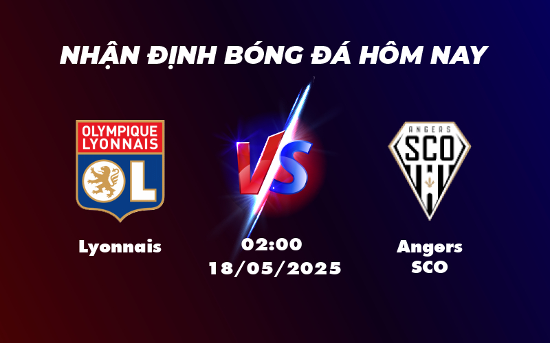 Nhận định trận Lyonnais vs Angers SCO Cơ hội để Lyonnais bứt phá 1 lyonnais angers sco 18 05 ligue 1