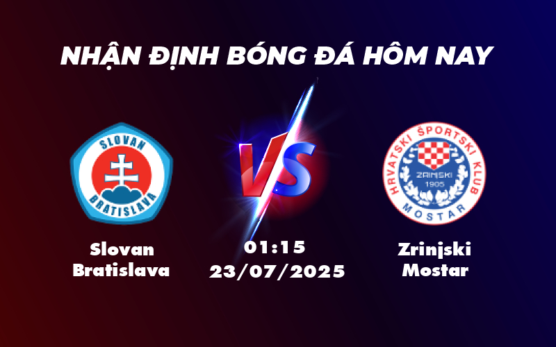 Nhận định soi kèo Slovan Bratislava vs Zrinjski Mostar Sức mạnh châu Âu đối đầu bất ngờ từ đội khách 1 slovan bratislava zrinjski mostar 23 07 c1